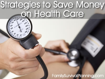 Strategies to Save Money on Health Care